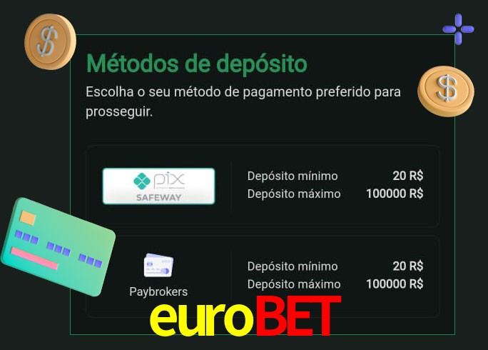 O cassino eurobet oferece uma grande variedade de métodos de pagamento