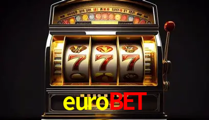 Apostas Esportivas na eurobet: Um Guia Completo